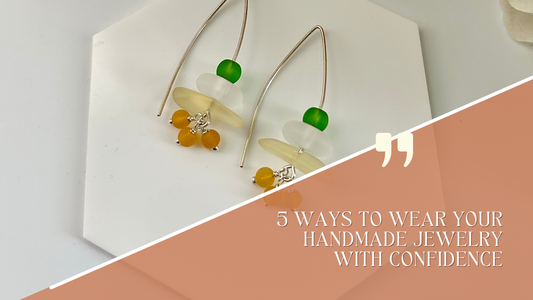 5 Ways to Wear Your Handmade Jewelry with Confidence This Women’s Month